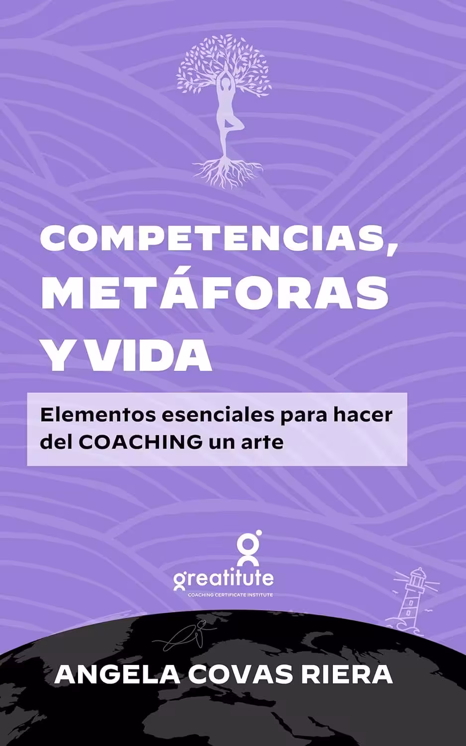 Competencias, metáforas y vida. Ángela Covas.